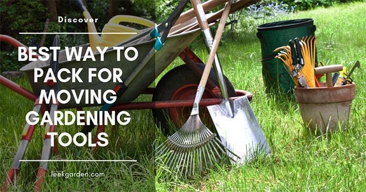 Best way to pack for moving gardening tools