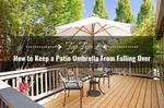 how-to-keep-a-patio-umbrella-from-falling-over