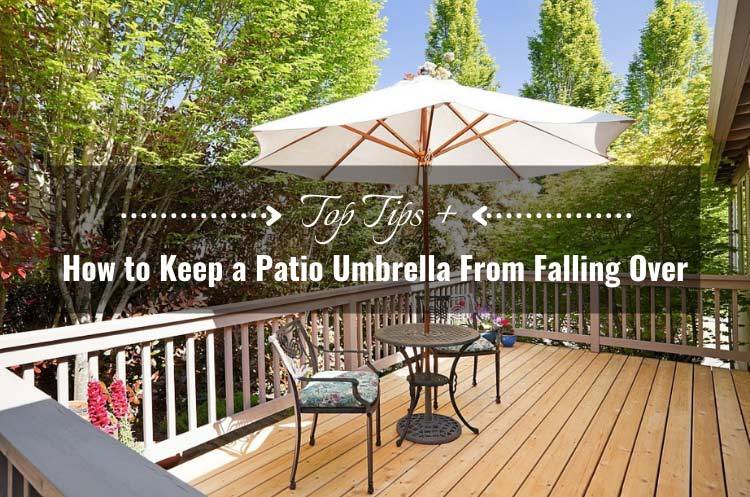 how-to-keep-a-patio-umbrella-from-falling-over